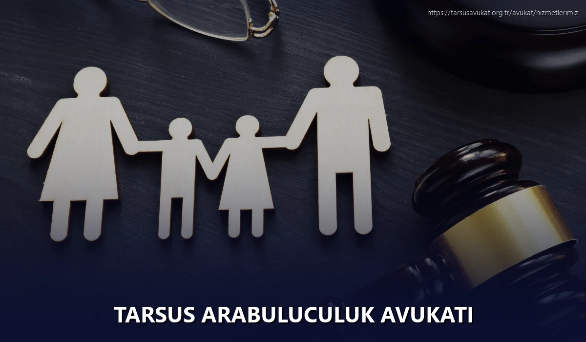 Tarsus Arabuluculuk Avukatı