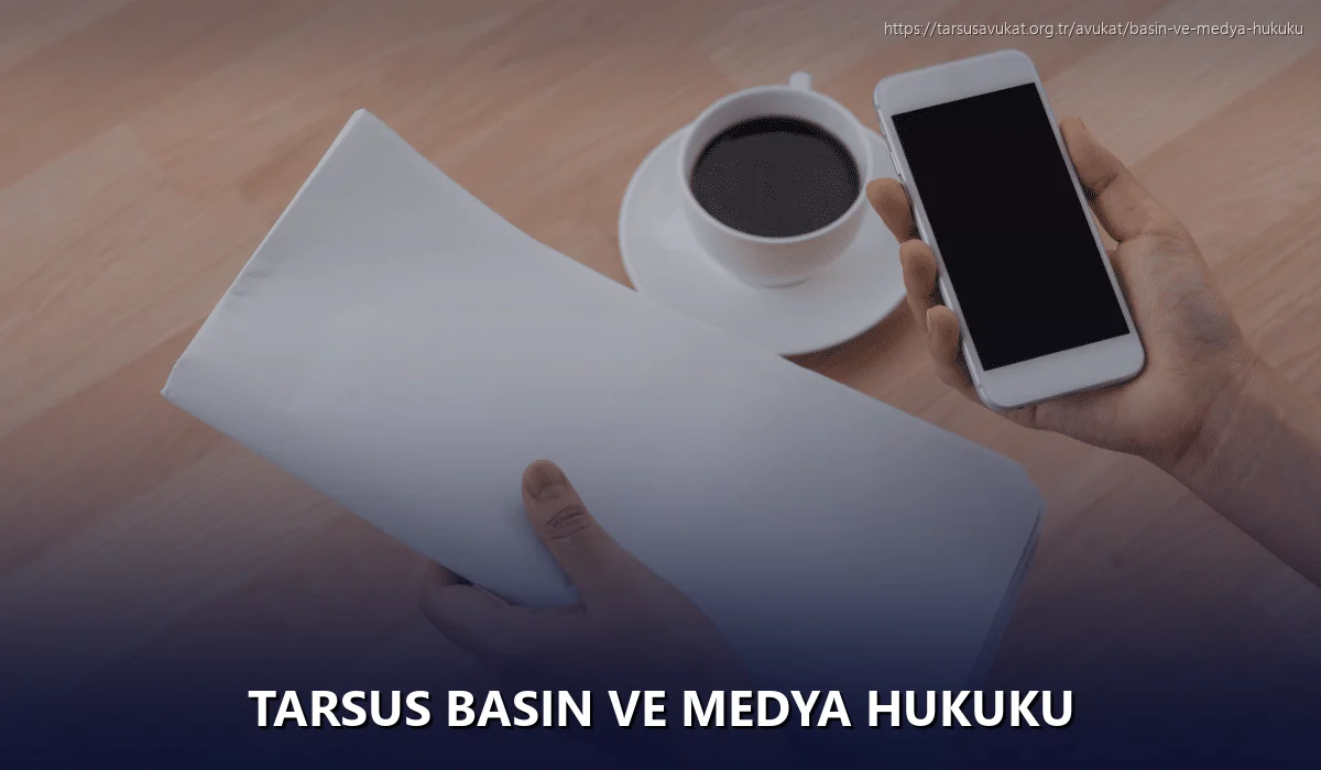 Tarsus Basın ve Medya Hukuku