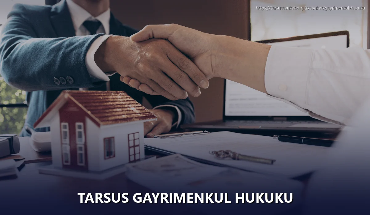 Tarsus Gayrimenkul Hukuku
