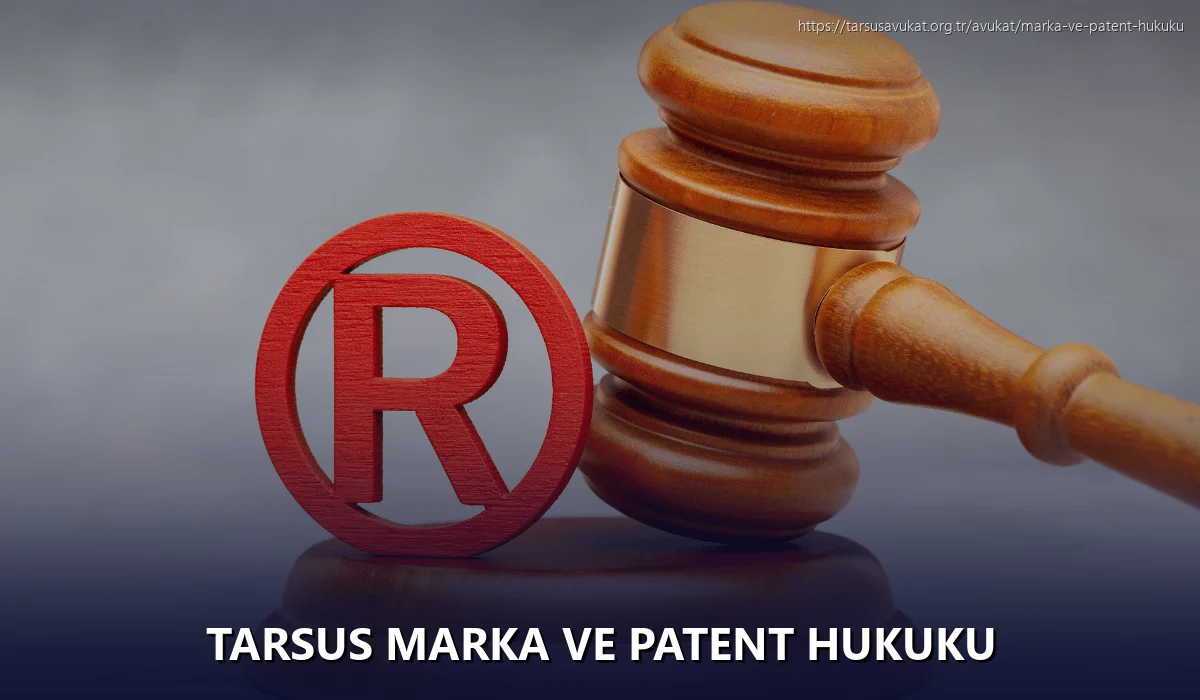 Tarsus Marka ve Patent Hukuku