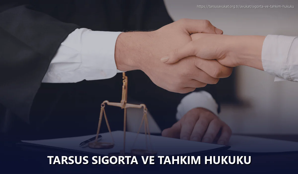 Tarsus Sigorta ve Tahkim Hukuku